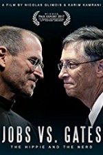 Watch Jobs vs Gates The Hippie and the Nerd M4uhd