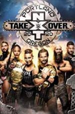 Watch NXT TakeOver: Portland M4uhd