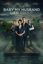 Watch The Baby My Husband Lied About M4uhd