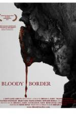 Watch Bloody Border M4uhd