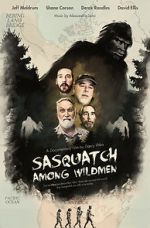 Watch Sasquatch Among Wildmen M4uhd