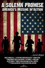 Watch A Solemn Promise, America\'s Missing in Action M4uhd