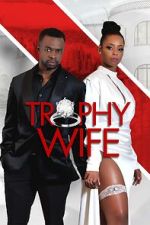 Watch Trophy Wife M4uhd
