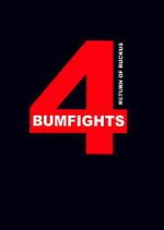 Watch Bumfights 4: Return of Ruckus M4uhd