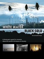 Watch White Water, Black Gold M4uhd