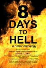 Watch 8 Days to Hell M4uhd