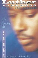 Watch Luther Vandross: Always And Forever - An Evening of Songs M4uhd