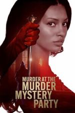 Watch Murder at the Murder Mystery Party M4uhd
