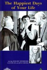 Watch The Happiest Days of Your Life M4uhd