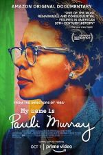 Watch My Name Is Pauli Murray M4uhd