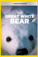 Watch The Great White Bear M4uhd