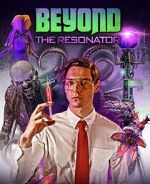 Watch Beyond the Resonator M4uhd