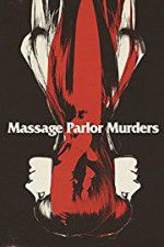 Watch Massage Parlor Murders! M4uhd