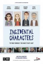 Watch Incidental Characters M4uhd