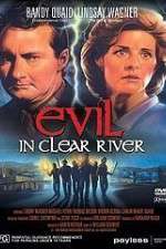 Watch Evil in Clear River M4uhd