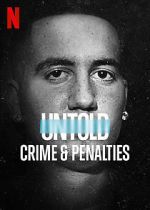 Watch Untold: Crimes and Penalties M4uhd