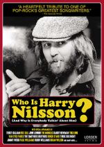 Watch Who Is Harry Nilsson (And Why Is Everybody Talkin\' About Him?) M4uhd
