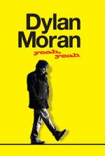 Watch Dylan Moran: Yeah, Yeah M4uhd