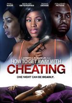 Watch How to Get Away with Cheating M4uhd