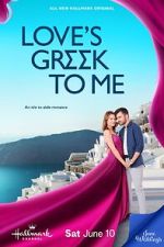Watch Love\'s Greek to Me M4uhd