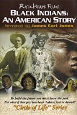 Watch Black Indians An American Story M4uhd