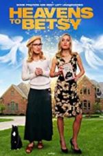 Watch Heavens to Betsy M4uhd
