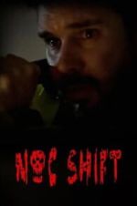 Watch Noc Shift M4uhd