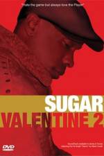 Watch Sugar Valentine 2 M4uhd