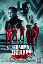 Watch Trauma Therapy: Psychosis M4uhd