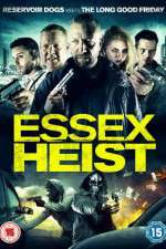 Watch Essex Heist M4uhd