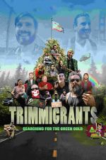 Watch Trimmigrants M4uhd