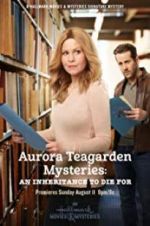 Watch Aurora Teagarden Mysteries: An Inheritance to Die For M4uhd