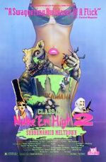 Watch Class of Nuke 'Em High Part II: Subhumanoid Meltdown M4uhd