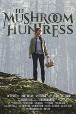 Watch The Mushroom Huntress (Short 2020) M4uhd