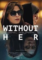 Watch Without Her M4uhd