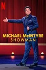 Watch Michael McIntyre: Showman M4uhd
