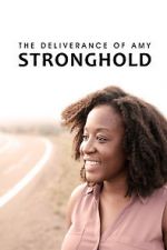 Watch The Deliverance of Amy Stronghold M4uhd