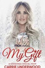 Watch My Gift: A Christmas Special from Carrie Underwood M4uhd
