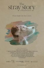 Watch The Stray Story: A Dogumentary M4uhd