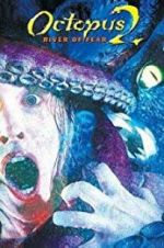 Watch Octopus 2: River of Fear M4uhd