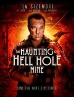 Watch The Haunting of Hell Hole Mine M4uhd
