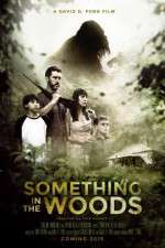Watch Something in the Woods M4uhd