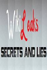Watch True Stories Wikileaks - Secrets and Lies M4uhd