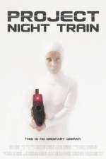 Watch Project Night Train M4uhd