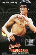 Watch Goodbye Bruce Lee: His Last Game of Death M4uhd