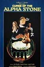 Watch The Curse of the Alpha Stone M4uhd