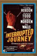 Watch The Interrupted Journey M4uhd