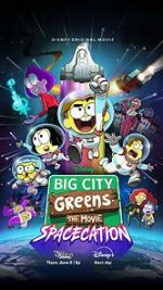 Watch Big City Greens the Movie: Spacecation M4uhd