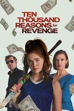 Watch Ten Thousand Reasons for Revenge M4uhd