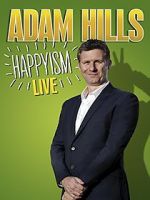 Watch Adam Hills: Happyism Live M4uhd